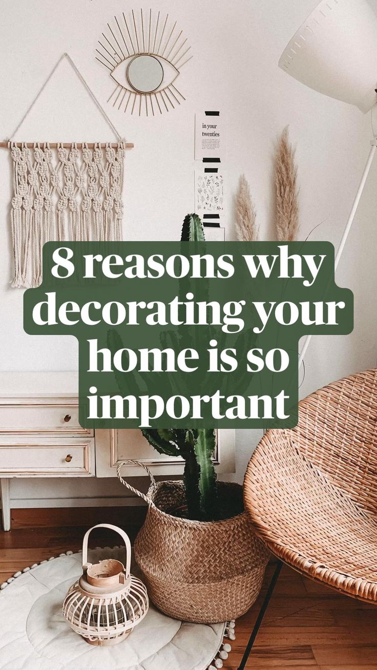 13 Reasons Why Decorating Your Home Is Important