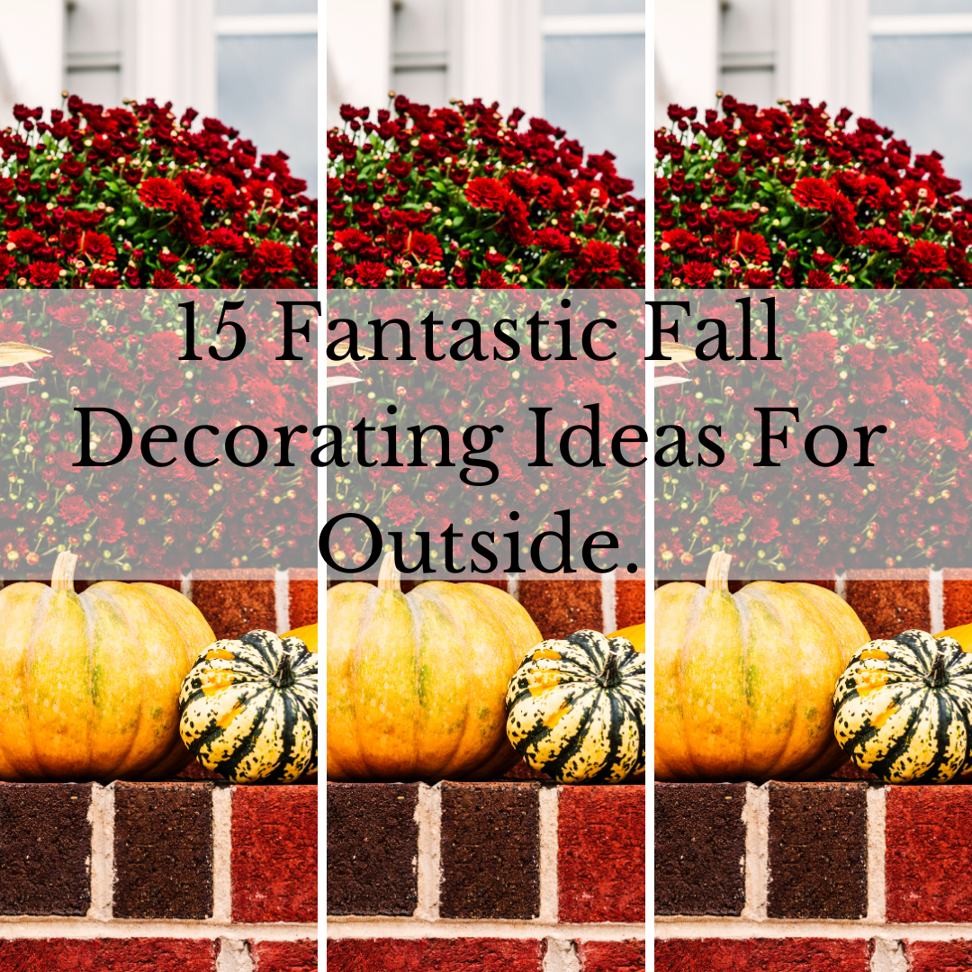 15 Fantastic Fall Decorating Ideas For Outside Welcoming The Season With Style The Space