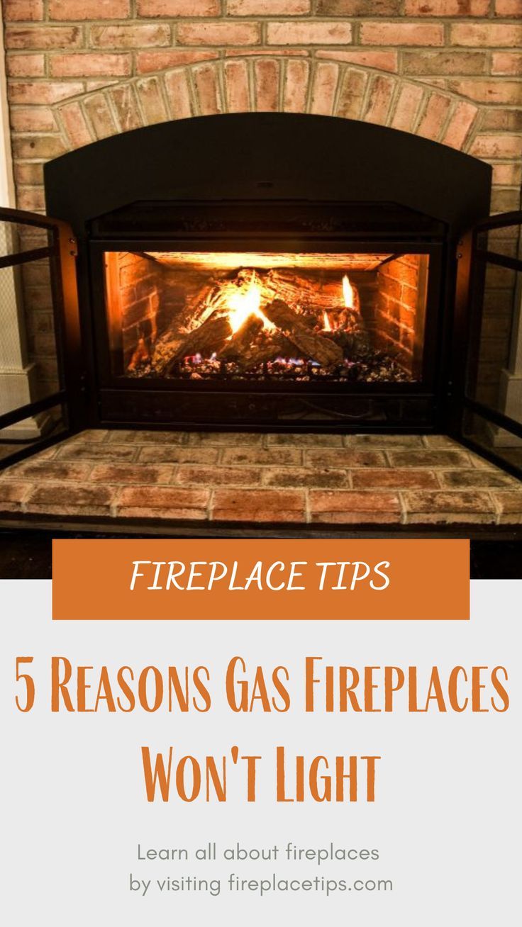 5 Reasons Gas Fireplaces Won T Light How To Fix It Artofit