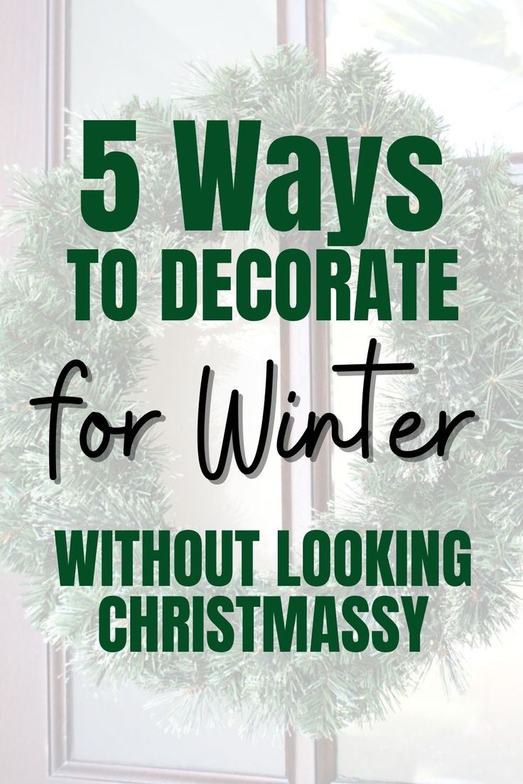 5 Ways To Decorate Your Home For Winter Infarrantly Creative