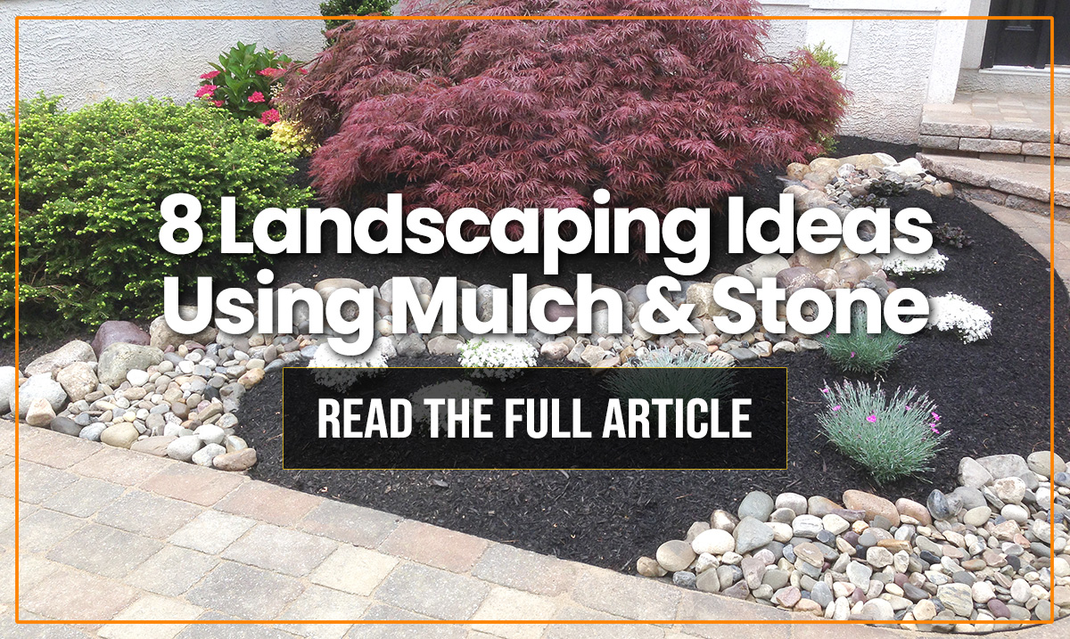 8 Landscaping Ideas Mulch Stone Holly Days Nursery Garden Center