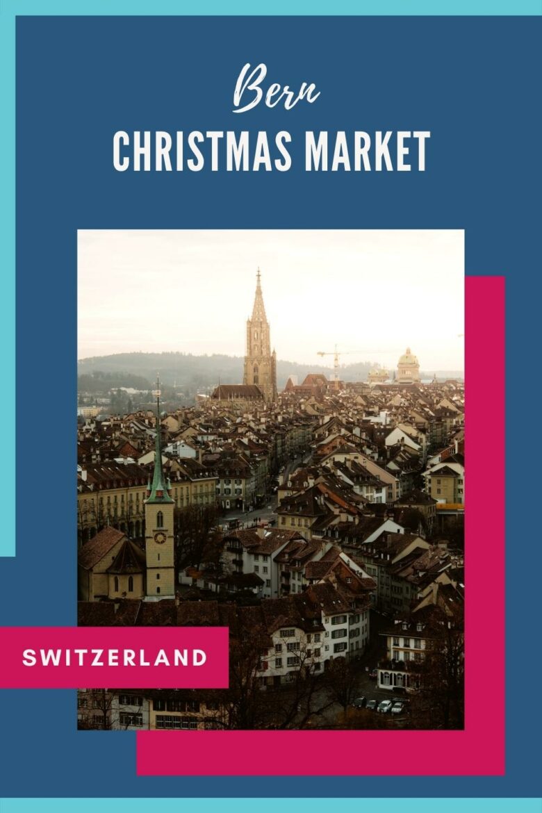 Bern Christmas Markets Switzerland