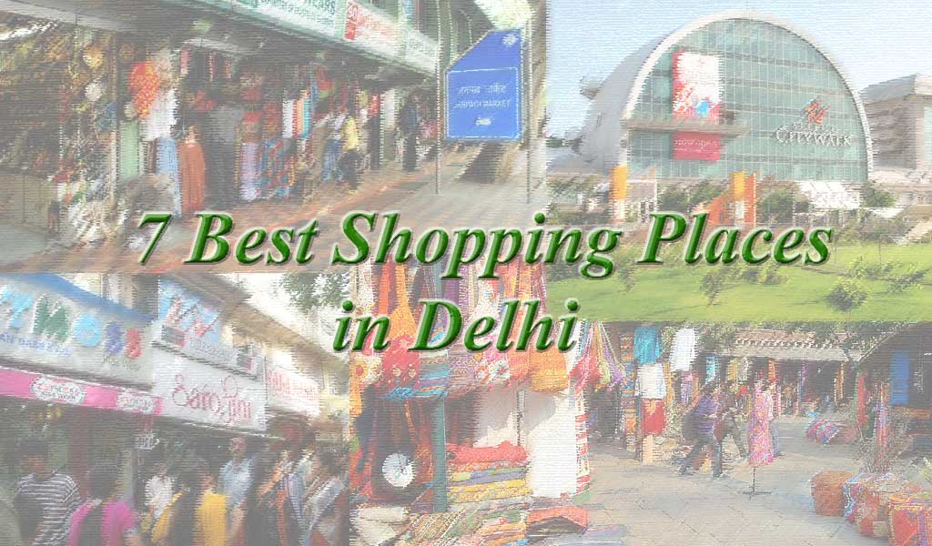 Best Places For Shopping In Delhi Waytoindia Com