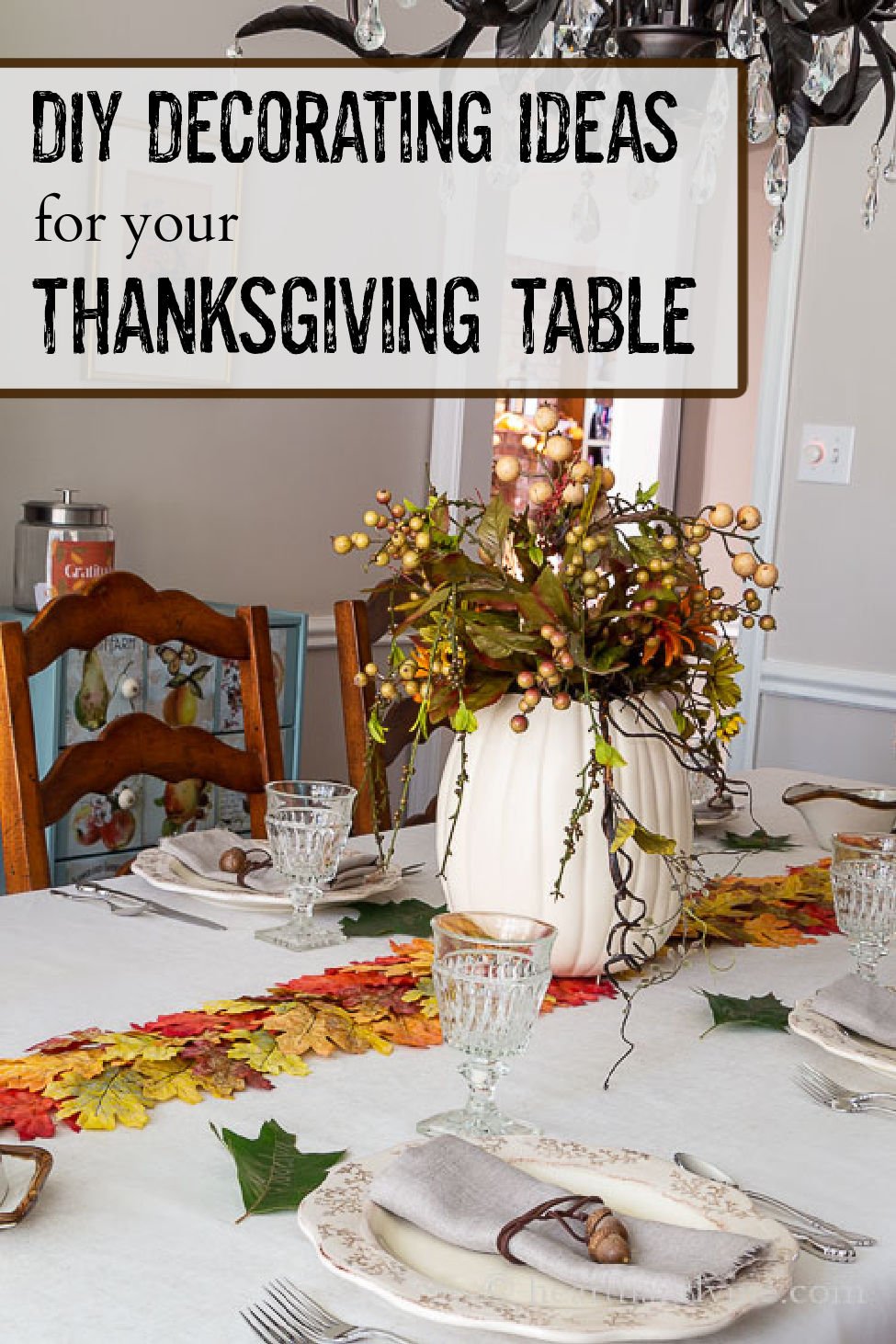 Easy And Inexpensive Diy Thanksgiving Table Decorations Hearth And Vine