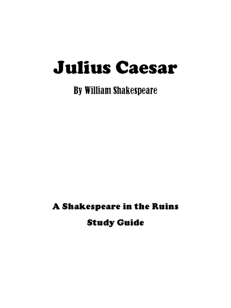 Julius Caesar Shakespeare In The Ruins