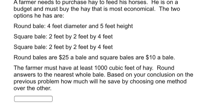 Solved A Farmer Needs To Purchase Hay To Feed His Horses He Chegg Com