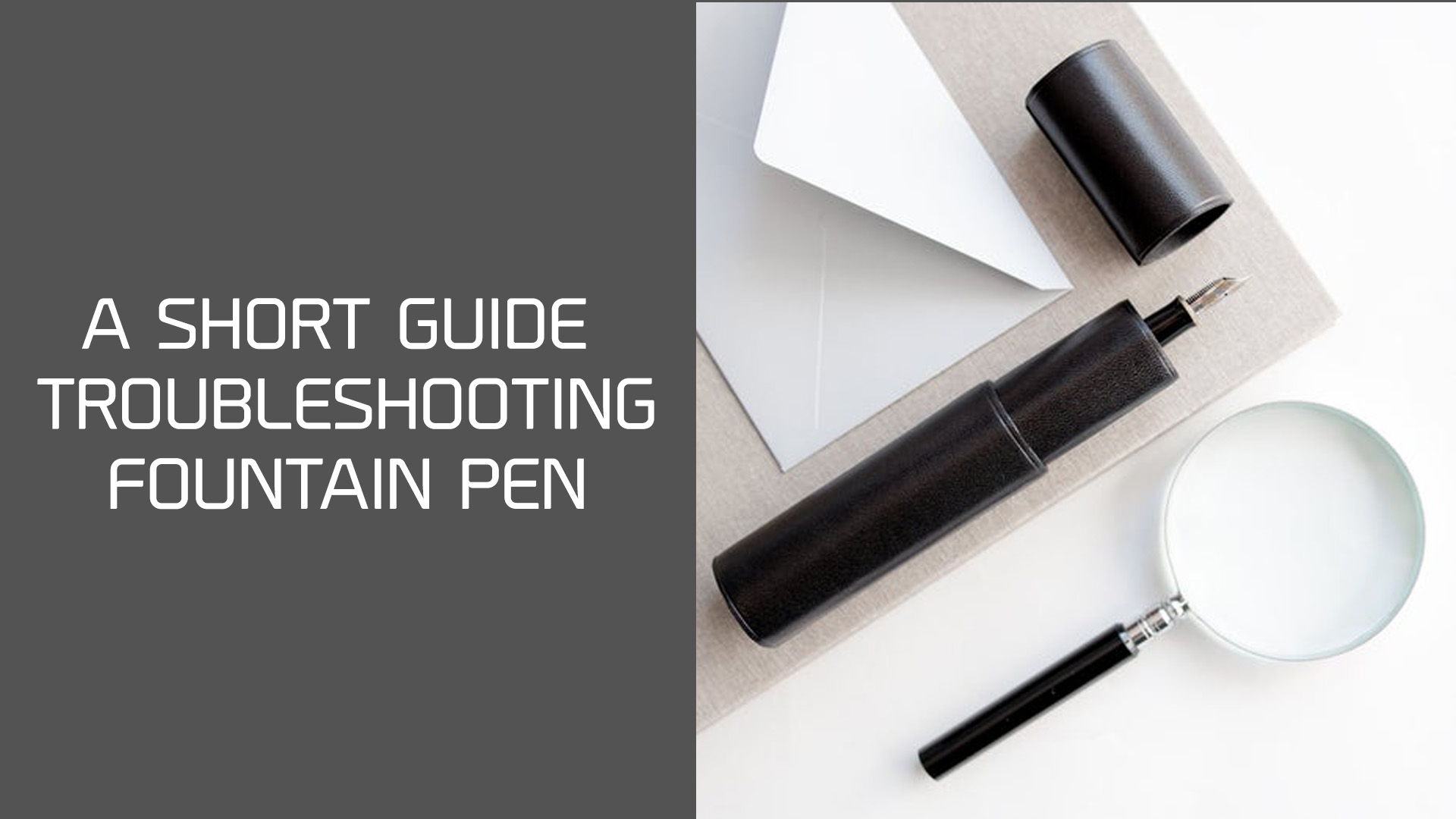 Troubleshooting Guide For Fountain Pen Wet And Wise