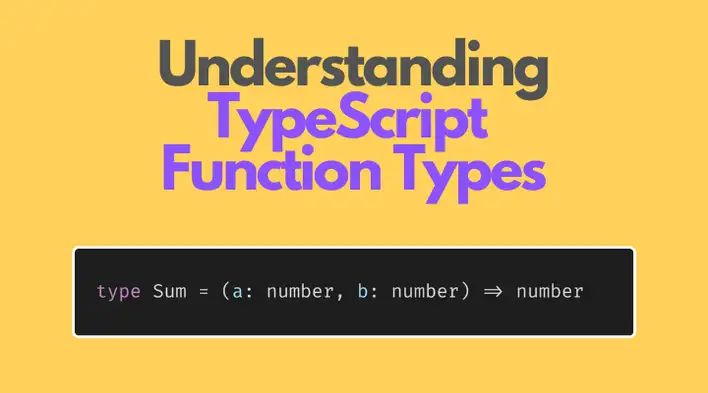 Understanding Typescript Function Types A Beginner S Guide