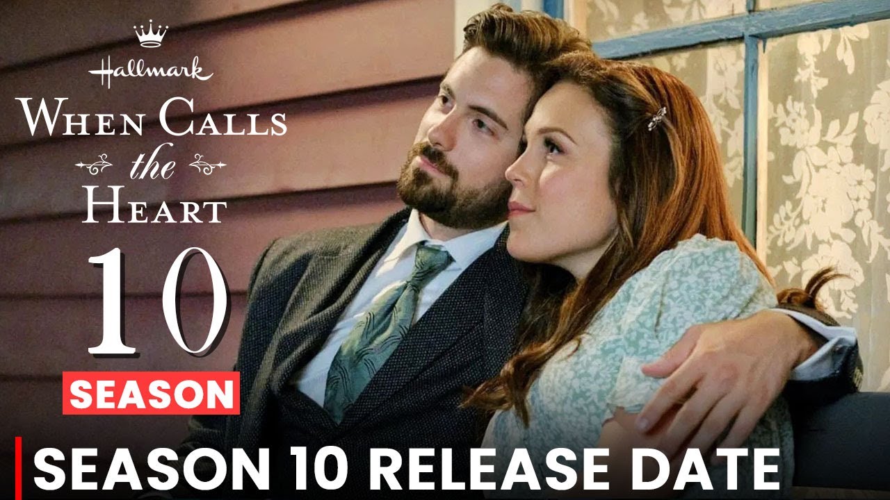 When Calls The Heart Season 10 Episode 1 Release Date Preview How