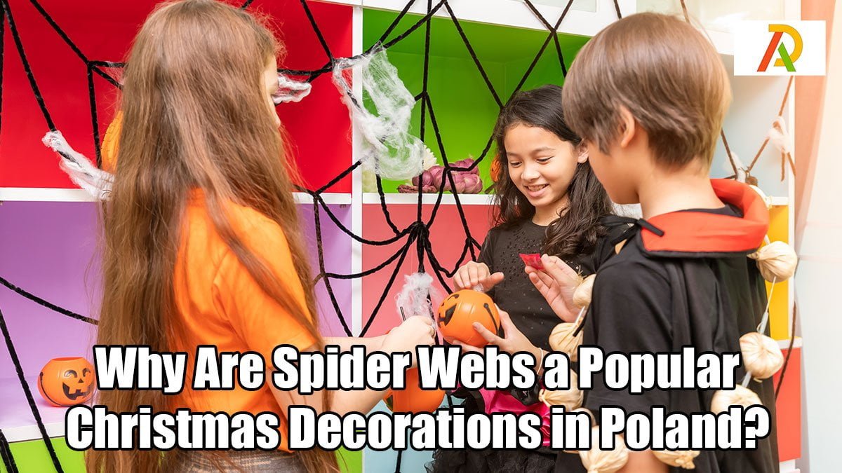 Why Are Spider Webs A Popular Christmas Decorations In Poland Adrosi